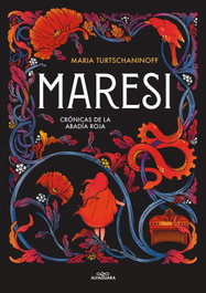 ALFAGUARA, Maresi (Crónicas de la abadía roja 1), Maria Turtschaninoff - ALFAGUARA