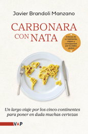Carbonara con nata, Javier Brandoli - VIAJES AL PASADO