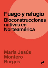 Fuego y Refugio, María Jesús Montero Burgos - Asimétricas Ediciones
