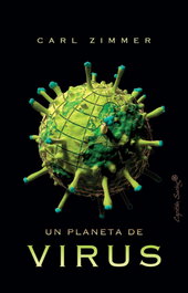 Un planeta de virus, Carl Zimmer - CAPITAN SWING LIBROS