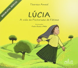 Lúcia: A Vida da Pastorinha de Fátima, Thereza Ameal - LUCERNA