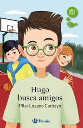 BRUÑO, Hugo busca amigos, 247 - Pilar Lozano Carbayo