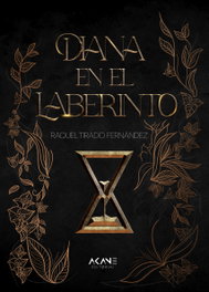 Diana en el laberinto, Raquel Tirado Fernández - AKANE EDITORIAL