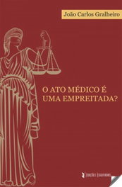 Alto médico e uma empreitada?, João Carlos Gralheiro - EDIÇOES ESGOTADAS