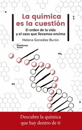 LA QUÍMICA ES LA CUESTION, Helena Gonzalez Buron - PLATAFORMA EDITORIAL