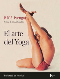 KAIROS El arte del Yoga, B.K.S. Iyengar