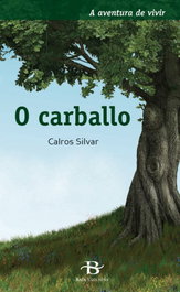 BAIA, O carballo, Carlos Silvar - A aventura de vivir