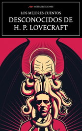 Los mejores cuentos Desconocidos de H.P. Lovecraft, Howard Phillips Lovecraft - MESTAS EDICIONES