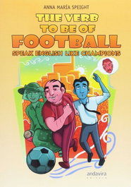 ANDAVIRA The verb to be of football, Anna Maria Speight - ANDAVIRA