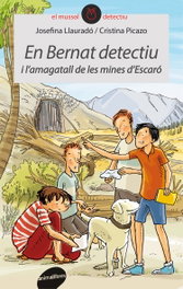 En bernat detectiu i l'amagatall de les mines d'escar, Josefina Llaurado - ANIMALLIBRES, S.L.