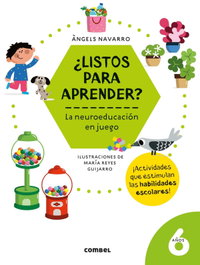 COMBEL, ¿Listos para aprender? La neuroeducación en juego 6 años - COMBEL