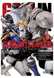 Editorial Ivrea, S.L. GOBLIN SLAYER 13
