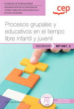 CEP EDITORIAL, Manual procesos grupales y educativos en el tiempo libre infantil - CEP EDITORIAL