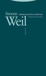 TROTTA EDITORIAL, PRIMEROS ESCRITOS FILOSÓFICOS, Simone Weil