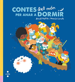 CRUILLA, Contes del món per anar a dormir - Nel·lo Colom, David