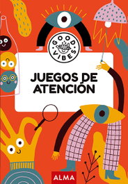 EDITORIAL ALMA, Juegos de atención (Good Vibes)