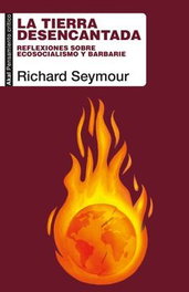 AKAL, La tierra desencantada, Richard Seymour - AKAL