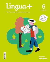Obradoiro Lingua+ Tarefas e Destrezas Comunicativas 6 Primaria