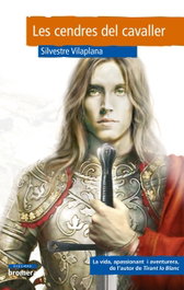 Les cendres del cavaller, Silvestre Vilaplana Barnes - BROMERA EDICIONS