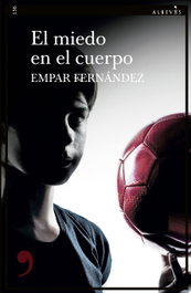 El miedo en el cuerpo, Empar Fernández - ALREVES