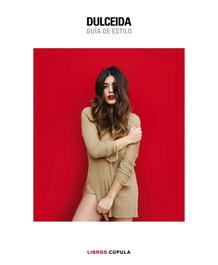 LIBROS CUPULA, DULCEIDA: GUIA DE ESTILO (ED. ESPECIAL), Aida Domenech