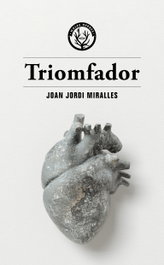 Triomfador, Joan Jordi Miralles - MALES HERBES
