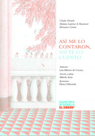 Así me lo contaron, así te lo cuento, Mme. Leprince de Beaumont - MODERNAS EL EMBUDO