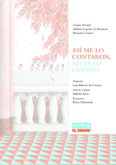Así me lo contaron, así te lo cuento, Mme. Leprince de Beaumont - MODERNAS EL EMBUDO