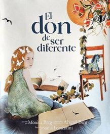 El don de ser diferente, Monica Berg - Cangrejo Editores