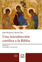 COR IESU EDICIONES, Una introducción católica a la Biblia: Antiguo Testamento