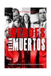 Tebeos Dolmen Editorial S.L. Los héroes están muertos
