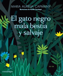 COMANEGRA, EL GATO NEGRO MALA BESTIA Y SALVAJE, Maria Aurèlia Capmany Farnés