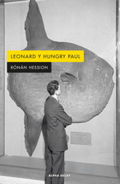 LEONARD Y HUNGRY PAUL, Ronan Hession - Alpha Decay