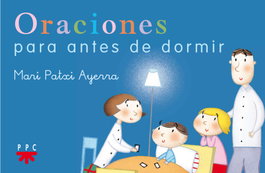 Oraciones para antes de dormir, Ayerra Rodríguez, Mari-Patxi - PPC