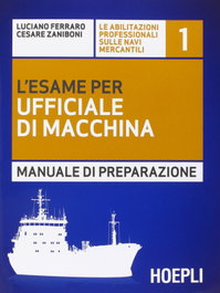ULRICO HOEPLI, 1.L'esame per ufficiale di macchina - ULRICO HOEPLI