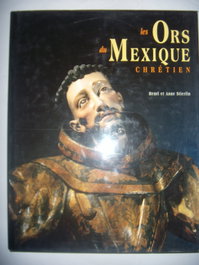 Les ors du mexique chretien, Henri Et Anne Stierlin - LISMA EDICIONES