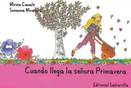 Cuando llega señora Primavera, Mireia Canals Botines - SALVATELLA