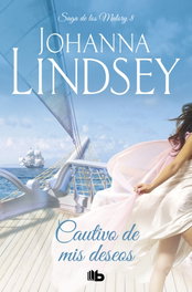 Cautivo de mis deseos, Johanna Lindsey - EDICIONES B