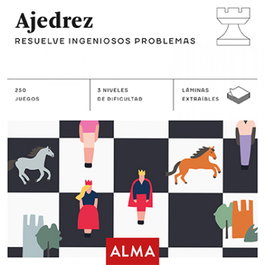 Ajedrez, José Manuel Gil Gonzalez - EDITORIAL ALMA