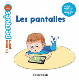 BAYARD KIDS Les pantalles