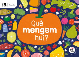 EDELVIVES COMUNITAT VALENCIANA, Projecte: Al punt. Què mengem hui? Nivell 3 [lligada] - Mª Dolores Todolí Bofí