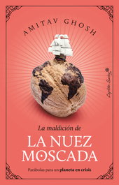 La nuez moscada, Amitav Ghosh - CAPITAN SWING LIBROS