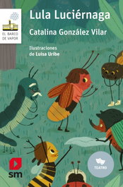 Lula Luciérnaga, Catalina González Vilar - SM