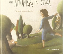 Nire amonaren etxea, Bruno Galán, Pep - TXALAPARTA