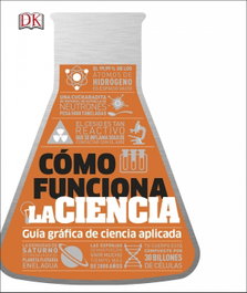 DORLING KINDERSLEY (DK) Cómo funciona la ciencia