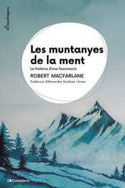 Les muntanyes de la ment, Robert Macfarlane - COSSETANIA EDICIONS