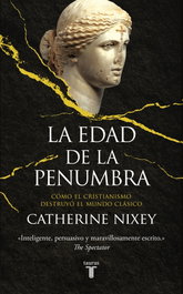 La edad de la penumbra, Catherine Nixey - TAURUS