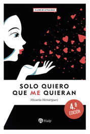 Solo quiero que me quieran, Micaela Menárguez - RIALP