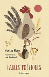 KALANDRAKA, Faules poètiques, Montse Homs