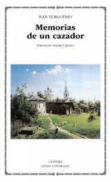 Memorias de un cazador, Iván Turguénev - CATEDRA